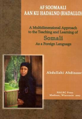 Af Soomaali Aan Ku Hadalno (hadallo) / Let's Speak Somali (English and Somali Edition)