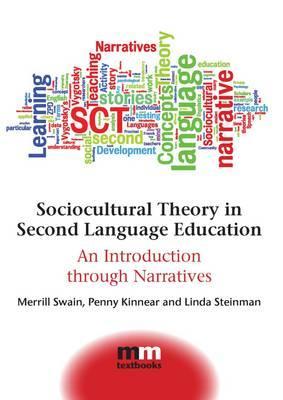 Sociocultural Theory in Second Language Education: An Introduction Through Narratives (Paperback)