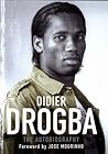Didier Drogba: The Autobiography
