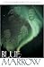 Blue Marrow by Louise Bernice Halfe