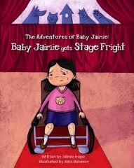 Baby Jaimie Gets Stage Fright (The Adventures of Baby Jaimie, #3)