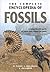 The Complete Encyclopedia of Fossils by Martin Ivanov The Complete Encyclopedia of Fossils by Martin Ivanov