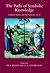 The Paths of Symbolic Knowledge: Occasional Papers in Cassirer and Cultural-theory Studies, Presented at the University of Glasgow's Centre for ... (Cultural Studies and the Symbolic, 2)