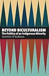 Beyond Biculturalism by Dominic O'Sullivan