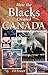 How the Blacks Created Canada