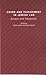 Crime and Punishment in Jewish Law by Walter Jacob