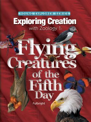 Exploring Creation with Zoology 1: Flying Creatures of the Fifth Day