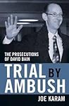 Trial by Ambush: The Prosecutions of David Bain