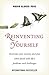Reinventing Yourself by Mario Alonso Puig