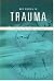 Key Topics in Trauma by Ian Greaves