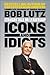 Icons and Idiots: Straight ...