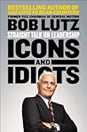 Icons and Idiots: Straight Talk on Leadership Icons and Idiots: Straight Talk on Leadership