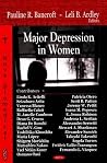 Major Depression in Women Major Depression in Women