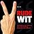Rude Wit: Over 800 of the Cleverest and Scathing Putdowns Ever Uttered