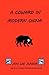 A Coward in Modern China by Jon Lee Junior