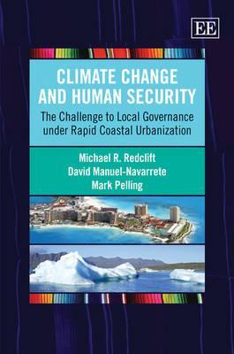 Climate Change and Human Security: The Challenge to Local Governance under Rapid Coastal Urbanization