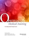 Ophthalmic Medical Assisting: An Independent Study Course, 5th ed. (Textbook)