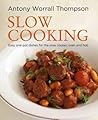 Antony's Slow Cooking by Antony Worrall Thompson Antony's Slow Cooking by Antony Worrall Thompson