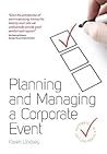 Planning and Managing a Corporate Event Planning and Managing a Corporate Event