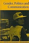 Gender, Politics and Communication (The Hampton Press Communication Series. Political Communication)