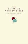 The Knitting Pocket Bible by Mimi Hill