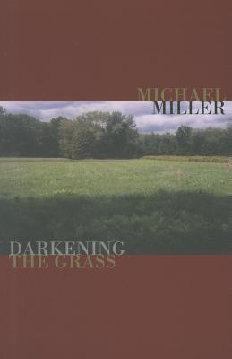 Darkening the Grass (Emerging Voices)