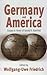 Germany and America: Essays in Honor of Gerald R. Kleinfeld