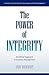 The Power of Integrity