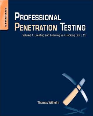 Professional Penetration Testing: Creating and Learning in a Hacking Lab (Paperback)