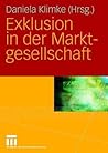 Exklusion in der Marktgesellschaft (German Edition)