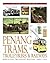 Penang Trams, Trolleybuses & Railways: Municipal Transport History, 1880s-1963