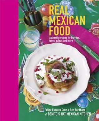 Real Mexican Food (Hardcover)