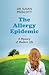 The Allergy Epidemic: A Mys...