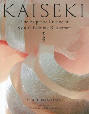 Kaiseki: The Exquisite Cuisine of Kyoto's Kikunoi Restaurant