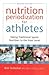 Nutrition Periodization for Athletes by Bob Seebohar MS  RD  CSCS