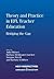 Theory and Practice in EFL Teacher Education: Bridging the Gap (New Perspectives on Language and Education, 22)