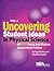 Uncovering Student Ideas in...