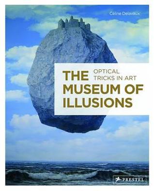 The Museum of Illusions: Optical Tricks in Art (Hardcover)