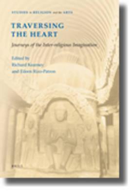 Traversing the Heart: Journeys of the Inter-religious Imagination (Hardcover)
