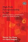 High-Tech Entrepreneurship in Asia: Innovation, Industry and Institutional Dynamics in Mobile Payments