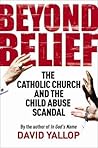 Beyond Belief: The Catholic Church and the Child Abuse Scandal