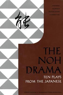 Noh Drama - Ten Plays from the Japanese