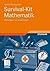Survival-Kit Mathematik: Mathe-Basics zum Studienbeginn (German Edition)