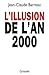 L'illusion de l'an 2000 (French Edition)