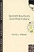 Spanish Bourbons and Wild Indians (Charles Edmondson Historical Lectures)