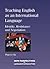 Teaching English as an International Language: Identity, Resistance and Negotiation (New Perspectives on Language and Education, 7)