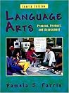 Language Arts: Process, Product, and Assessment Language Arts: Process, Product, and Assessment