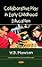 Collaborative Play in Early Childhood Education (Children's Issues, Laws and Programs)