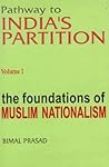 Pathway to India's Partition: The Foundation of Muslim Nationalism