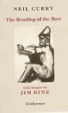 The Bending of the Bow: A Version of the Closing Books of Homer's Odyssey The Bending of the Bow: A Version of the Closing Books of Homer's Odyssey